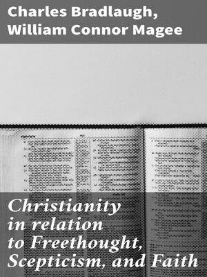 cover image of Christianity in relation to Freethought, Scepticism, and Faith